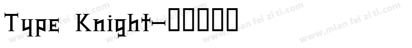 Type Knight字体转换
